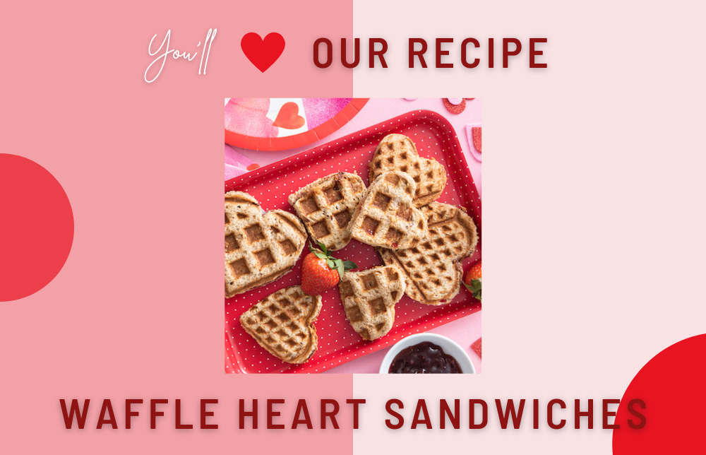 You’ll ♥️ Our Recipe for Waffle Heart Sandwiches Image